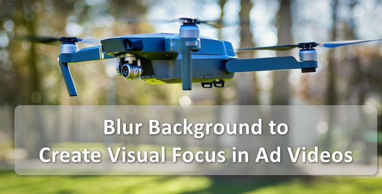 blur background in ad videos